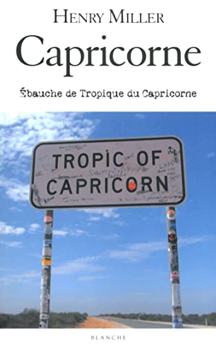 Beispielbild fr Capricorne - Ebauche de Tropique du Capricorne zum Verkauf von Ammareal