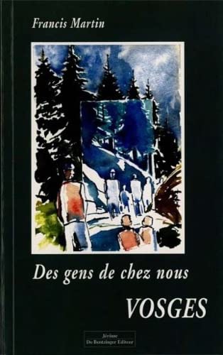 9782846290463: Des Gens De Chez Nous. Vosges