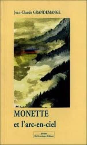 Beispielbild fr Monette et l'Arc-en-ciel zum Verkauf von Ammareal