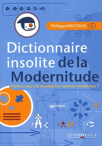 Beispielbild fr Dictionnaire insolite de la Modernitude zum Verkauf von Ammareal