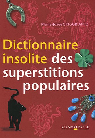 Beispielbild fr Dictionnaire insolite des superstitions populaires zum Verkauf von medimops