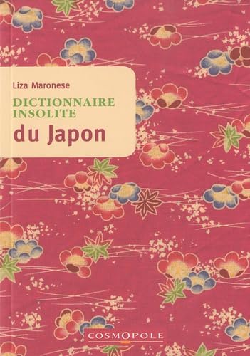 9782846300544: Dictionnaire insolite du Japon