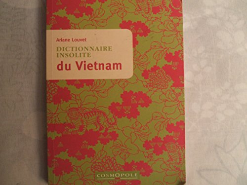 Beispielbild fr Dictionnaire insolite du Vietnam zum Verkauf von Ammareal