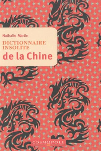 Beispielbild fr Dictionnaire insolite de la Chine zum Verkauf von Ammareal