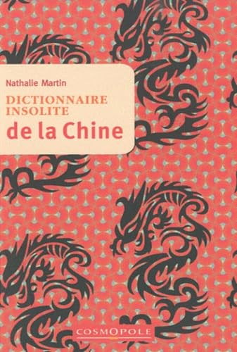 9782846300575: Dictionnaire insolite de la Chine