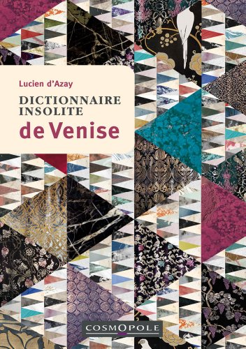 Beispielbild fr Dictionnaire insolite de Venise zum Verkauf von La Plume Franglaise