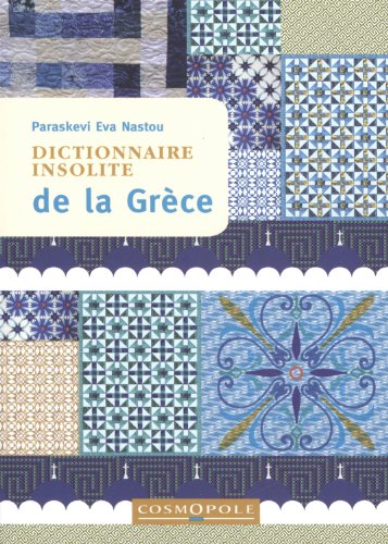 Beispielbild fr Dictionnaire Insolite de la Grce zum Verkauf von Ammareal