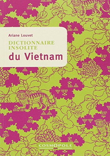 Beispielbild fr Dictionnaire insolite du Vietnam zum Verkauf von medimops