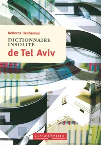 Beispielbild fr Dictionnaire insolite de Tel Aviv zum Verkauf von medimops