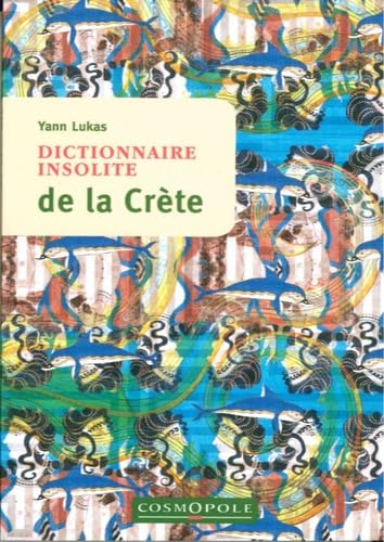 Beispielbild fr Dictionnaire insolite de la Crte zum Verkauf von Revaluation Books