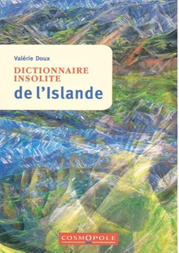 Beispielbild fr Dictionnaire Insolite De L'islande zum Verkauf von RECYCLIVRE