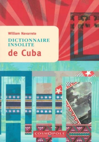 9782846301190: Dictionnaire insolite de Cuba