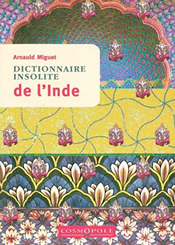 Beispielbild fr Dictionnaire insolite de l'Inde zum Verkauf von medimops