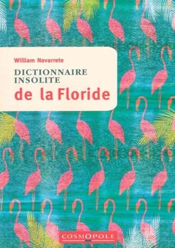 Beispielbild fr Dictionnaire insolite de La Floride zum Verkauf von medimops