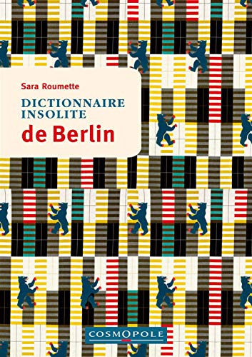 9782846301299: Dictionnaire Insolite de Berlin