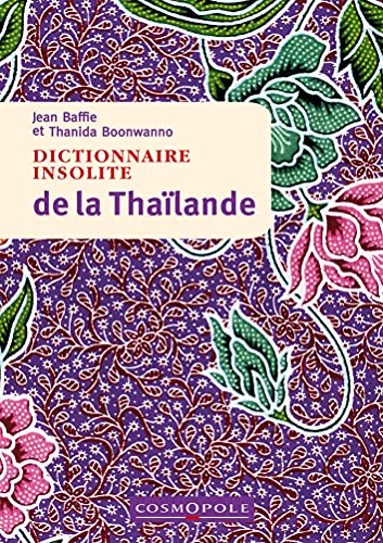 9782846301749: Dictionnaire insolite de la Thalande