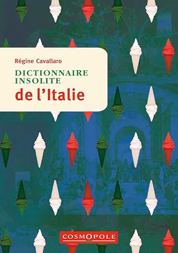 9782846301763: Dictionnaire insolite de l'Italie