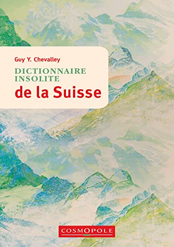 Beispielbild fr Dictionnaire insolite de la Suisse zum Verkauf von Gallix