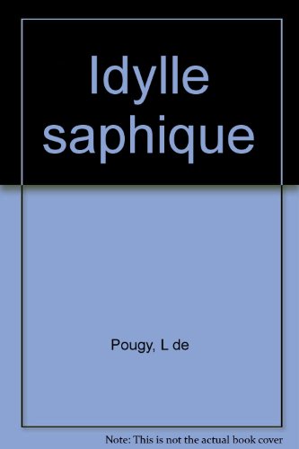 Idylle saphique (9782846330565) by Pougy, Liane De