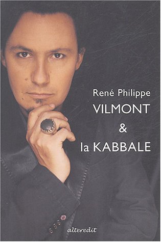 Stock image for Ren-Philippe Vilmont & la Kabbale for sale by Librairie de l'Avenue - Henri  Veyrier