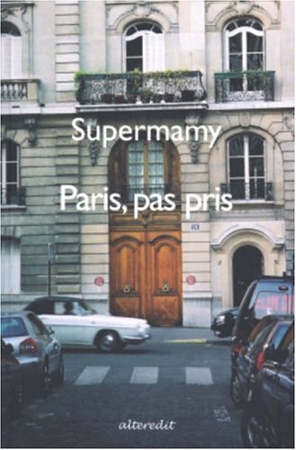 Beispielbild fr Paris, pas pris zum Verkauf von Ammareal