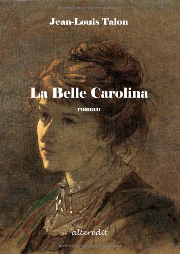 Beispielbild fr La belle Carolina zum Verkauf von Ammareal
