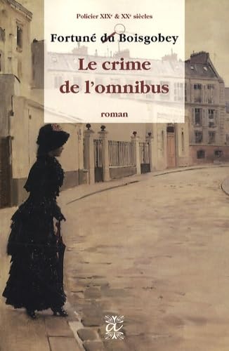 Beispielbild fr Le Crime De L'omnibus : Roman Policier zum Verkauf von RECYCLIVRE