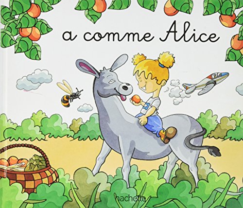 9782846341356: a comme alice (mes premiers pas vers la lecture)