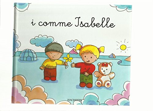 Stock image for i comme Isabelle (Collection: Mes Premiers pas vers la lecture) for sale by Ammareal