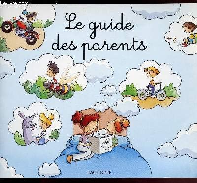 Beispielbild fr Le Guide des Parents - Mes premiers pas vers la lecture zum Verkauf von Ammareal