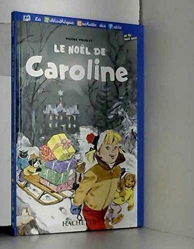 Beispielbild fr Le Nol de Caroline zum Verkauf von Ammareal