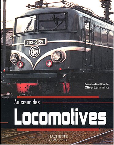 Beispielbild fr Au coeur des locomotives zum Verkauf von Ammareal