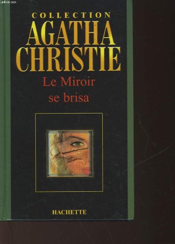 9782846343701: Collection Agatha Christie Le miroir se brisa
