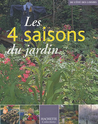 Imagen de archivo de Les 4 saisons du jardin a la venta por LeLivreVert