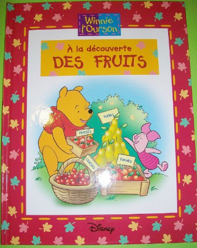 Beispielbild fr WINNIE L'OURSON : A la dcouverte des Fruits zum Verkauf von Ammareal