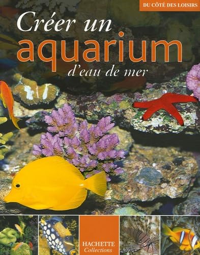 Beispielbild fr Crer un aquarium d'eau de mer zum Verkauf von Ammareal