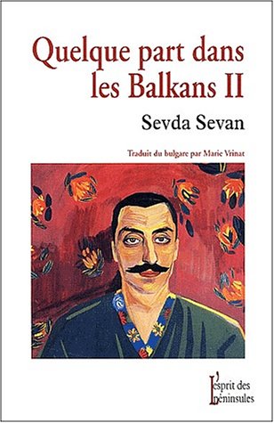 Imagen de archivo de Quelque part dans les Balkans. Tome 2 a la venta por Ammareal