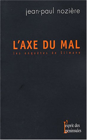 Beispielbild fr L'axe du mal: Les enqutes de Slimane zum Verkauf von books-livres11.com
