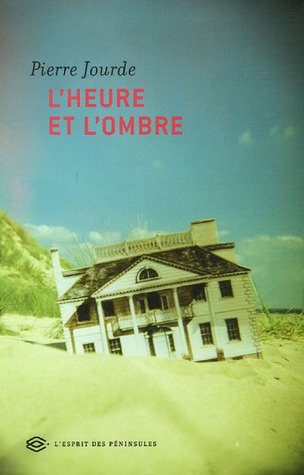 Stock image for L'Heure et l'ombre for sale by Librairie l'Aspidistra