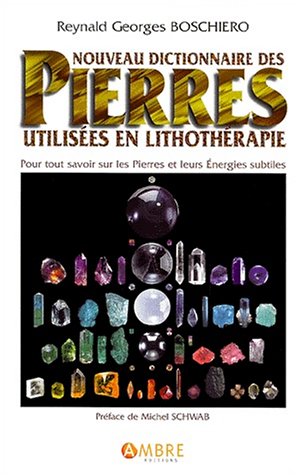 Beispielbild fr Nouveau dictionnaire des pierres utilises en lithothrapie zum Verkauf von medimops