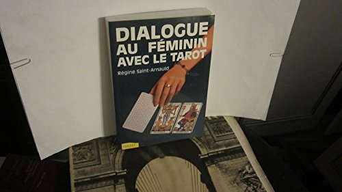 Stock image for Dialogue au fminin avec le tarot for sale by Ammareal