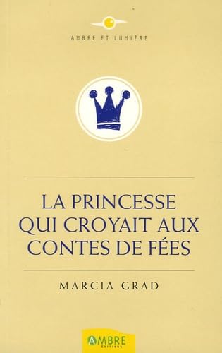 Stock image for La Princesse qui croyait aux Contes de Fes for sale by medimops