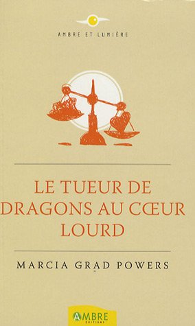 Imagen de archivo de Le Tueur de dragons au coeur lourd a la venta por medimops