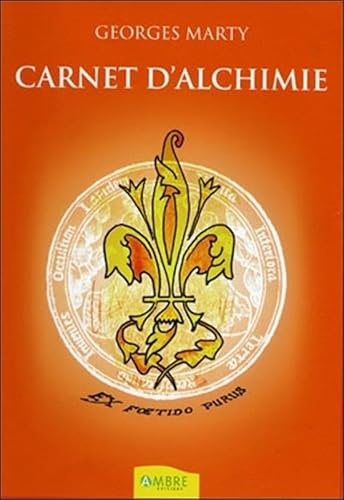 9782846391085: Carnet d'alchimie - Ex Foetido Purus