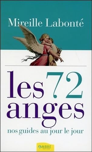 Stock image for Les 72 anges : Nos guides au jour le jour for sale by medimops