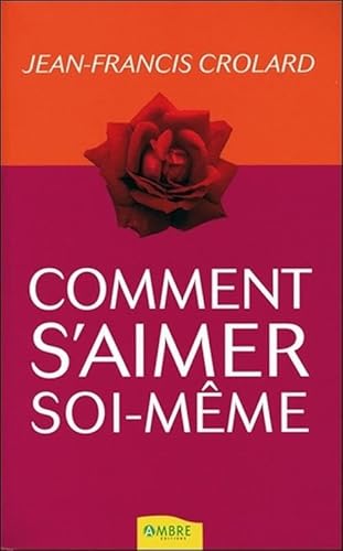 9782846391375: Comment s'aimer soi-mme