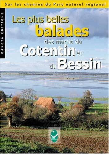 9782846400275: Les plus belles balades des marais du Cotentin et du Bessin