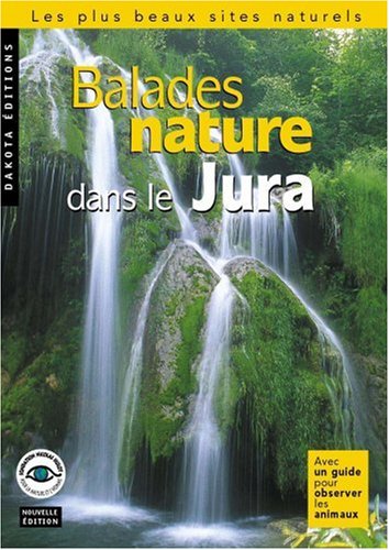 Beispielbild fr Balades nature dans le Jura 2004 zum Verkauf von Ammareal