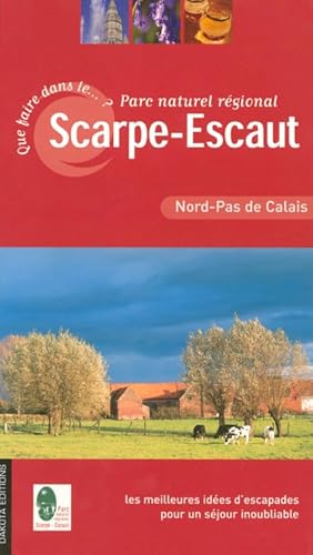 Beispielbild fr Que faire dans le Parc Naturel Rgional Scarpe-Escaut ? zum Verkauf von medimops