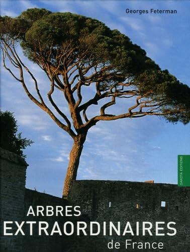 Stock image for Arbres extraordinaires de France for sale by Ammareal
